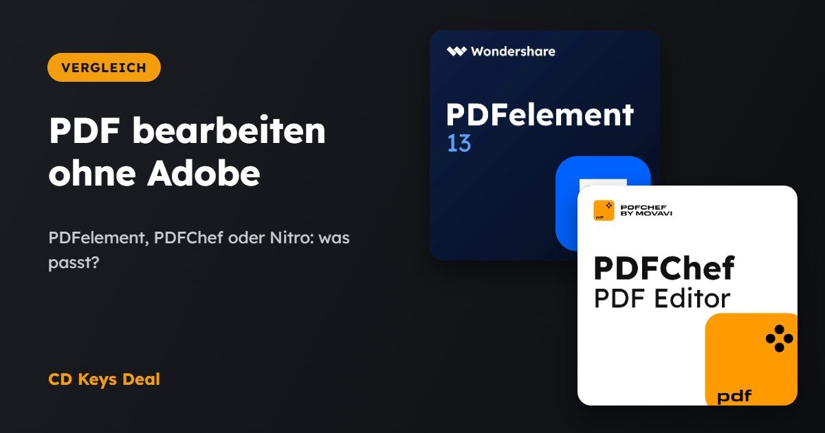 PDF bearbeiten ohne Adobe: PDFelement, PDFChef oder Nitro?