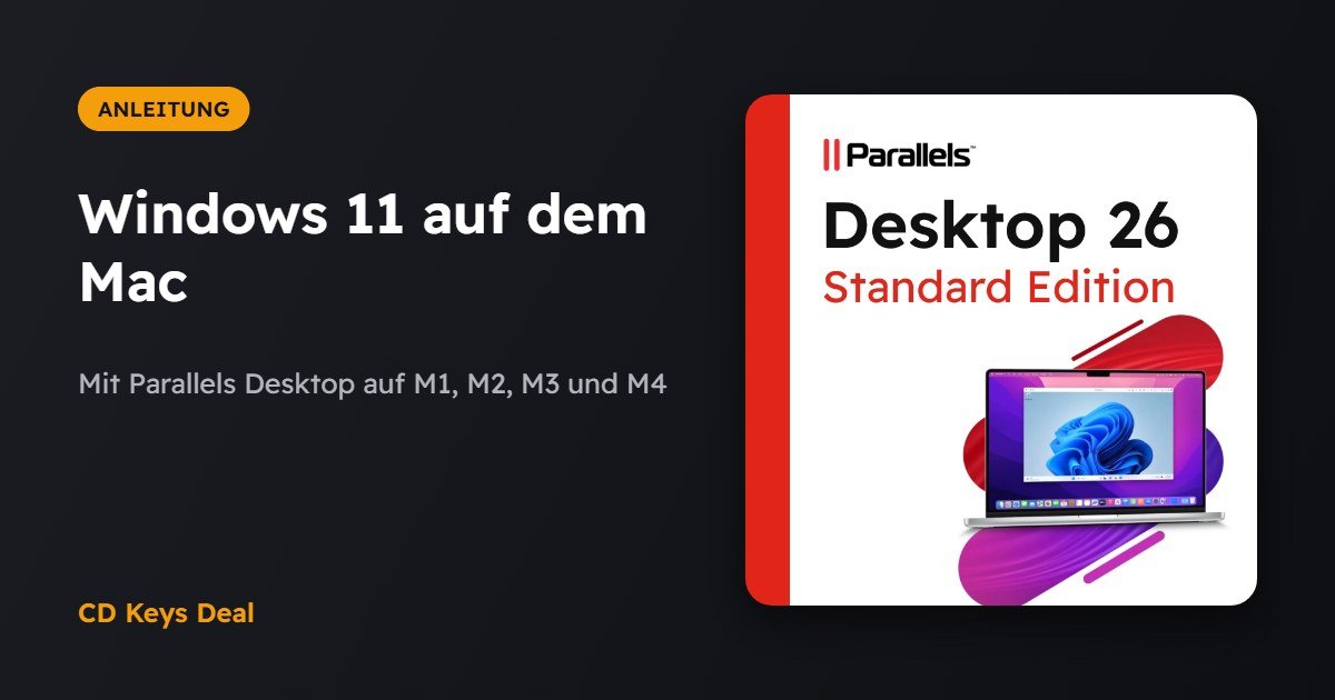 Windows 11 auf dem Mac mit Apple-Chip (M1, M2, M3, M4): Anleitung mit Parallels Desktop