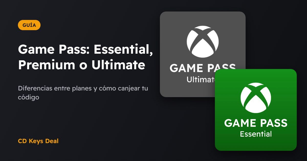 Xbox Game Pass Essential, Premium o Ultimate: diferencias y cómo canjear el código