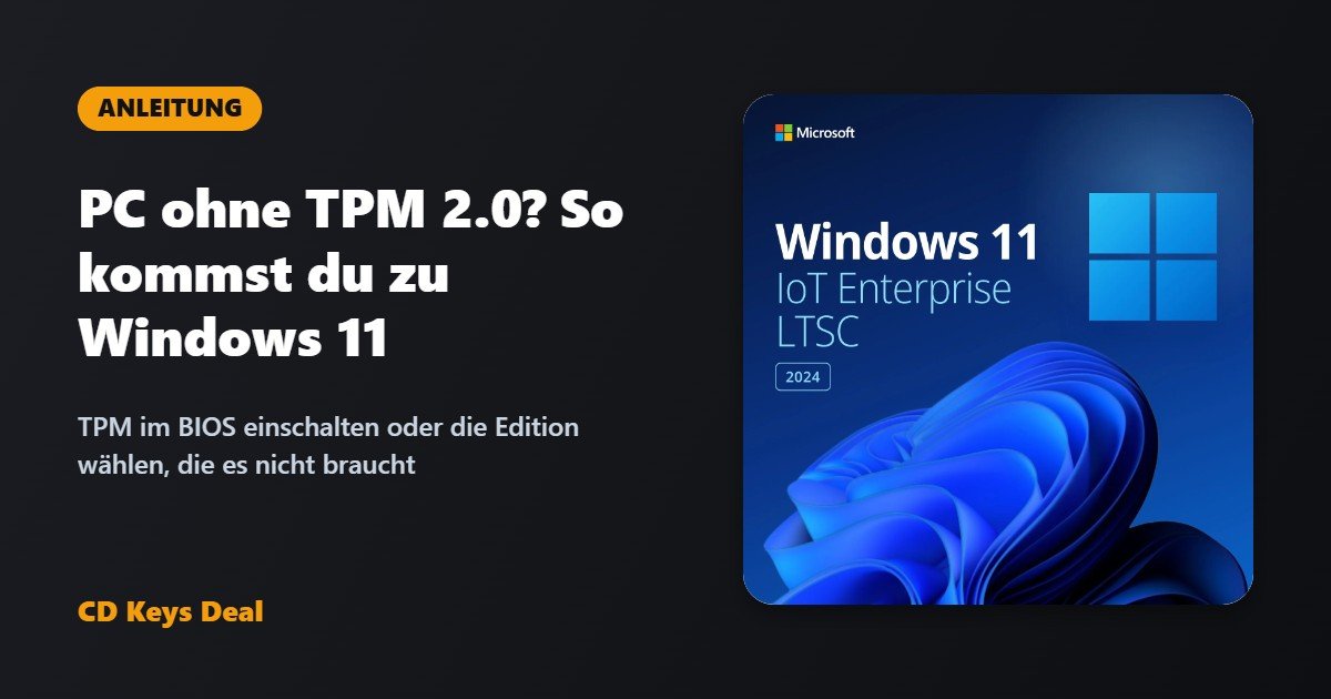 PC ohne TPM 2.0: So kommst du zu Windows 11 (und was tun, wenn es nicht geht)
