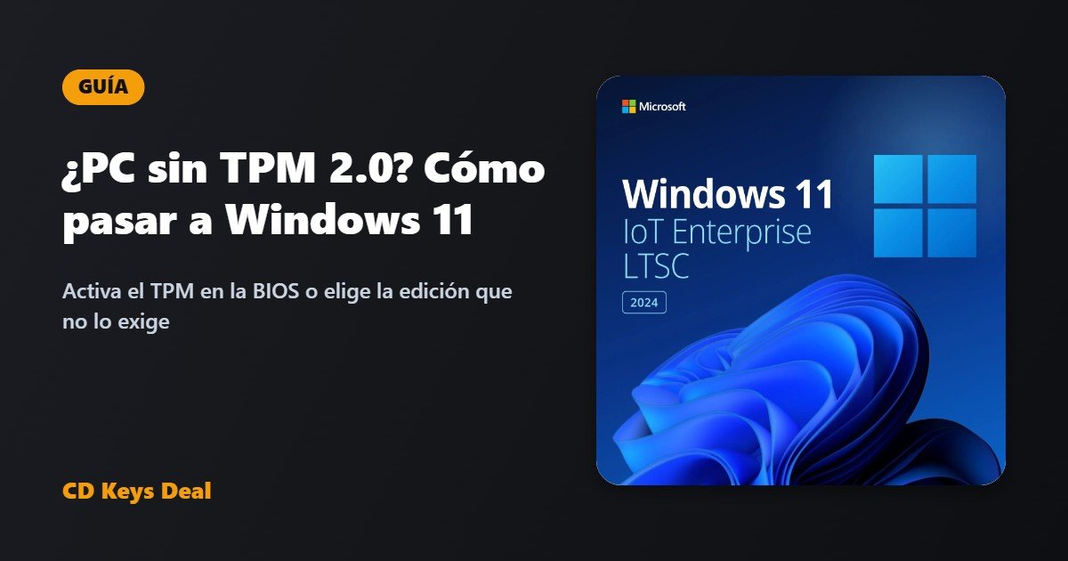 PC sin TPM 2.0: cómo pasar a Windows 11 (y qué hacer si no se puede)