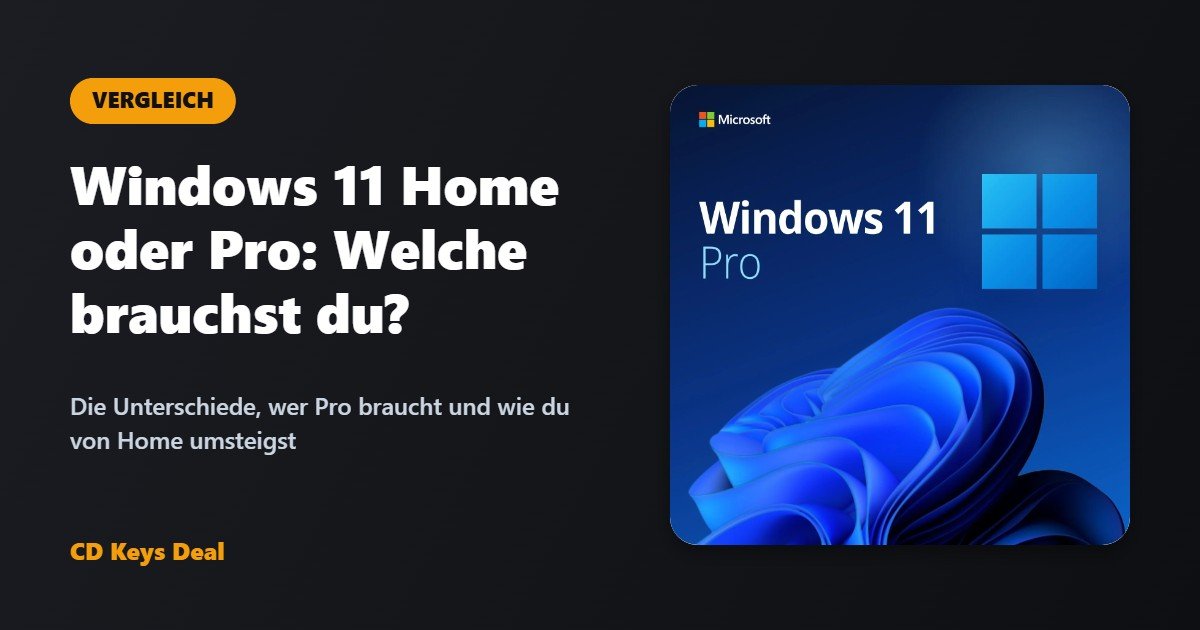 Windows 11 Home oder Pro: Welche Version brauchst du?