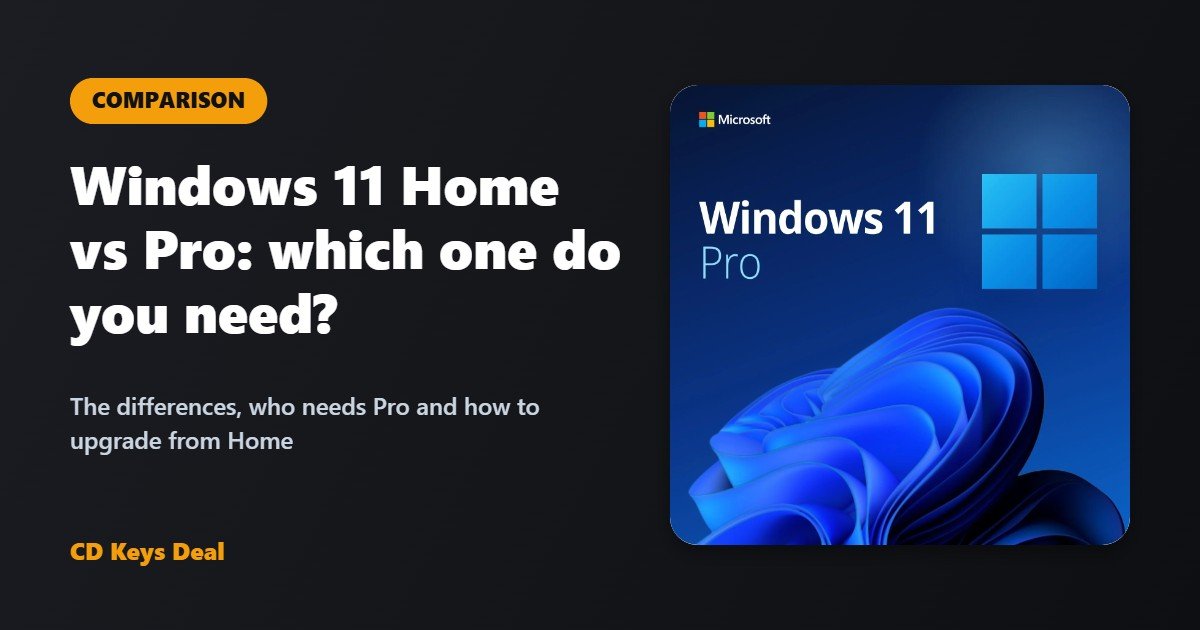 Windows 11 Home vs Pro: which one do you need?